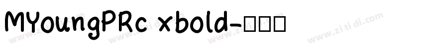 MYoungPRc xbold字体转换
